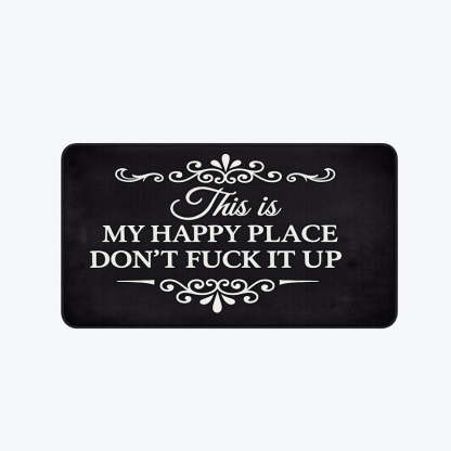 Funny Rug 👉 "This Is My Happy Space, Don't Mess It Up"
