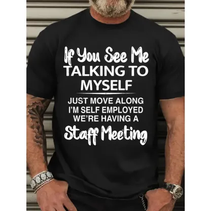 “Freelance Humor” Self - Employed Staff Meeting Tee