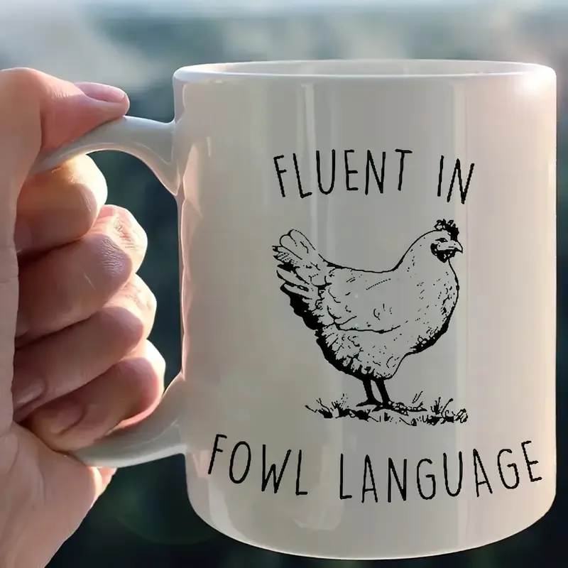 1pc Funny Chicken Lover Gift - 11oz Ceramic Coffee Mug with Double-Sided "Fluent in Fowl Language" Design, White Farmhouse Kitchenware for Hot & Cold Drinks