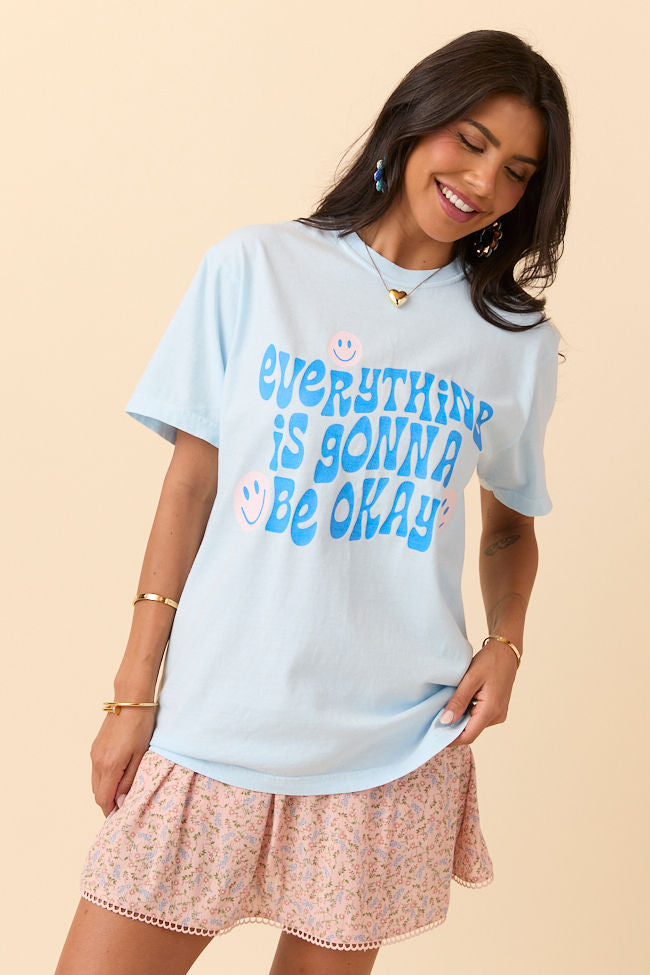 Everything Is Going To Be Okay Light Blue Graphic Tee SALE-Sunny Prom