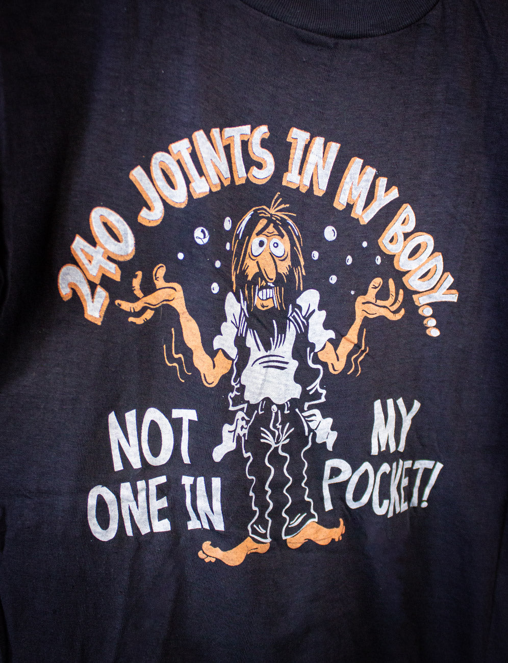 Vintage 240 Joints In My Body Not One In My Pocket Graphic T Shirt 70s