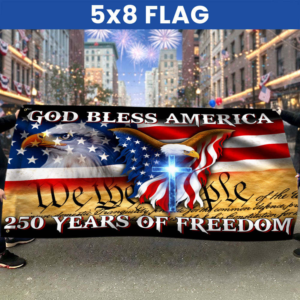 250 Years of Freedom Flag, We the People, God Bless America Grommet Flag