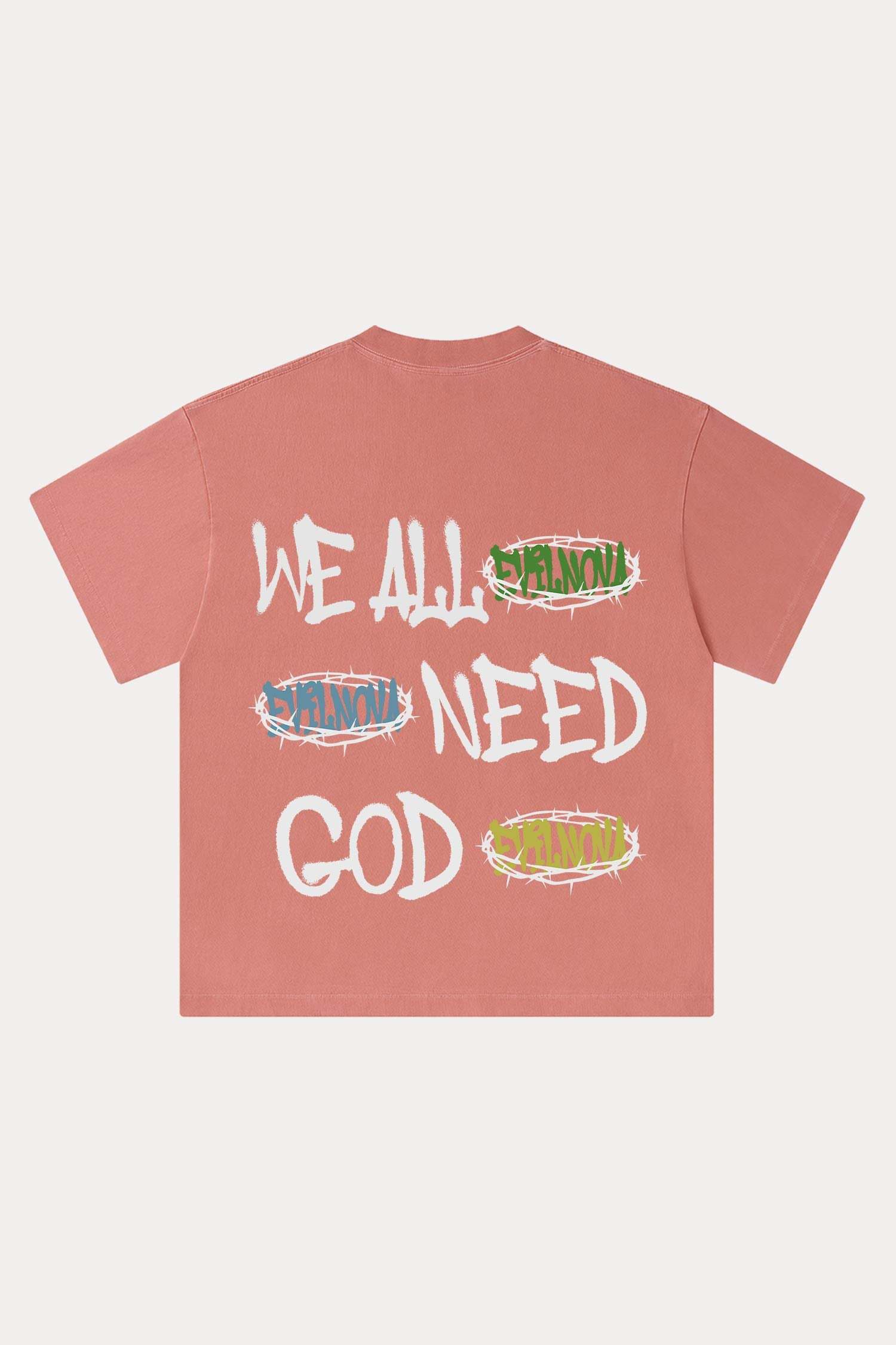 Evilnova We All Need Good Washed Streetwear T-Shirt-Evilnova