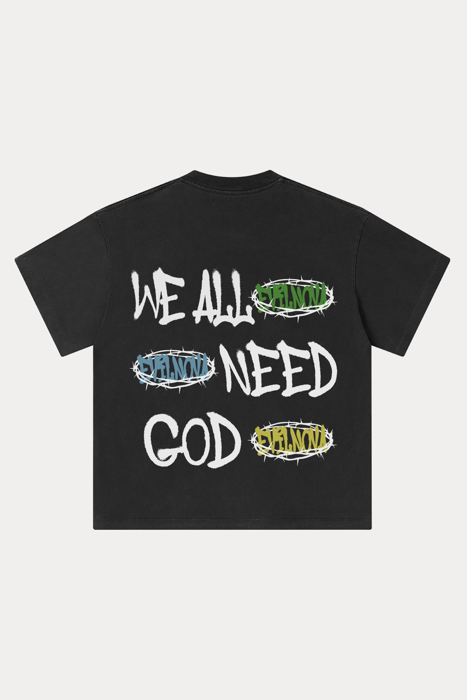 Evilnova We All Need Good Washed Streetwear T-Shirt-Evilnova