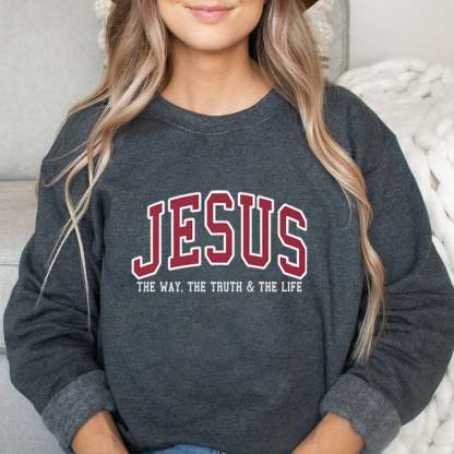 🔥Last Day 49% OFF-✝️JESUS Sweatshirt | Christian Faith Crewneck 🙌💖THE WAY, THE TRUTH, THE LIFE
