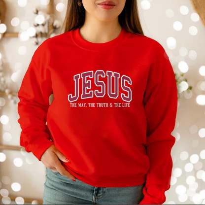 🔥Last Day 49% OFF-✝️JESUS Sweatshirt | Christian Faith Crewneck 🙌💖THE WAY, THE TRUTH, THE LIFE