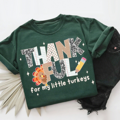 Thankful for My Little Turkeys T-Shirt