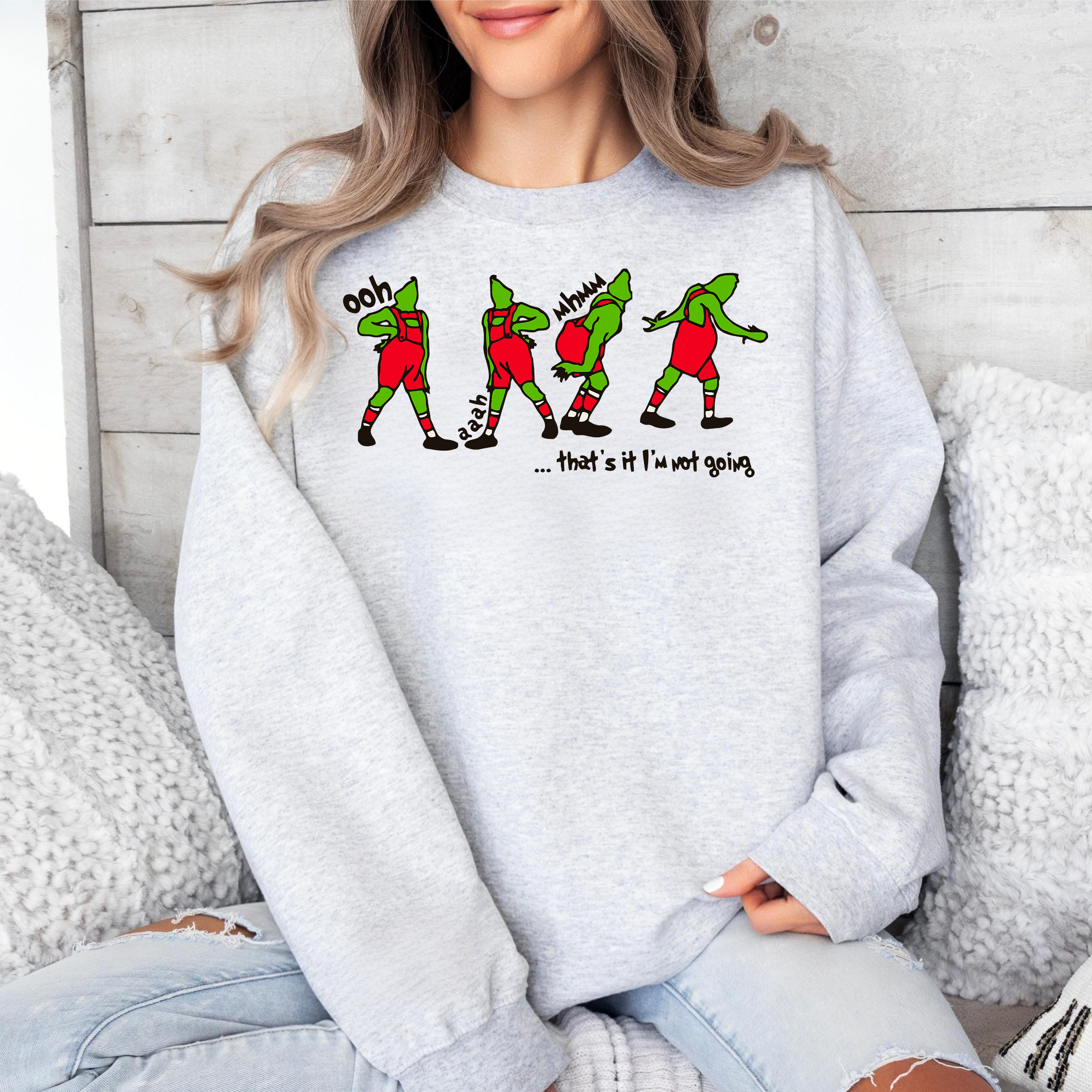 That’s It I’m Not Going Grinch Christmas Sweatshirt