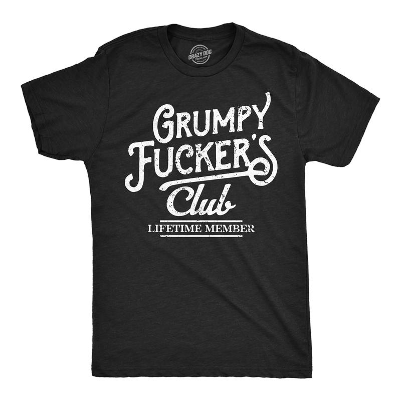 GRUMPY FUCKERS CLUB SHIRT