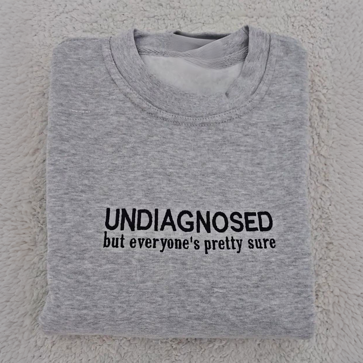 UNDIAGNOSED & Medicated Sweatshirt