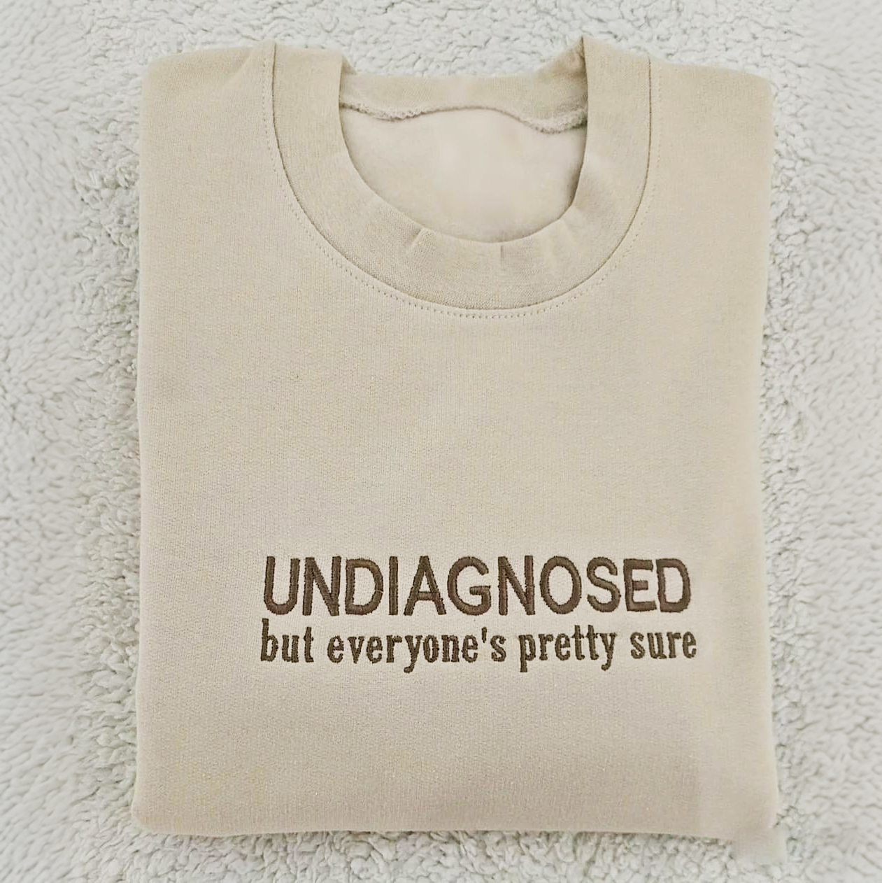 UNDIAGNOSED & Medicated Sweatshirt