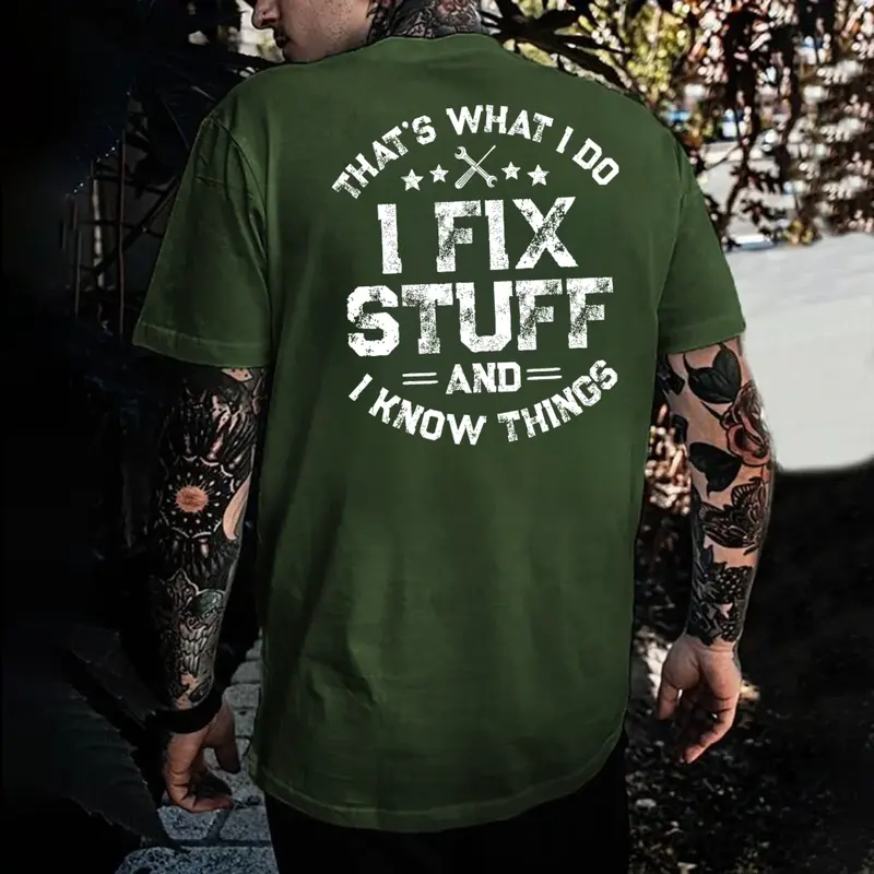 I Fix Stuff And I Know Things Shirt Hoodie Sweatshirt