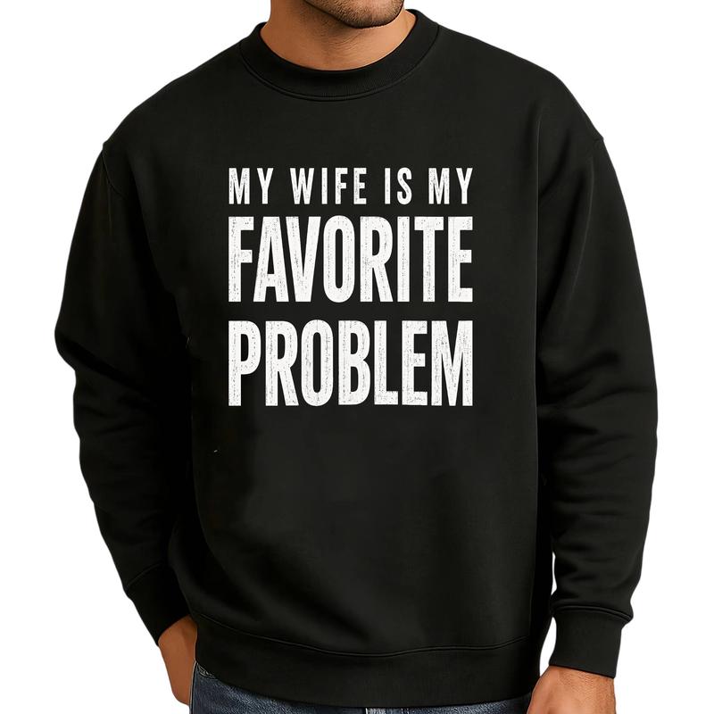 Funny 'My Wife Is My Favorite Problem' Graphic Print T-Shirt