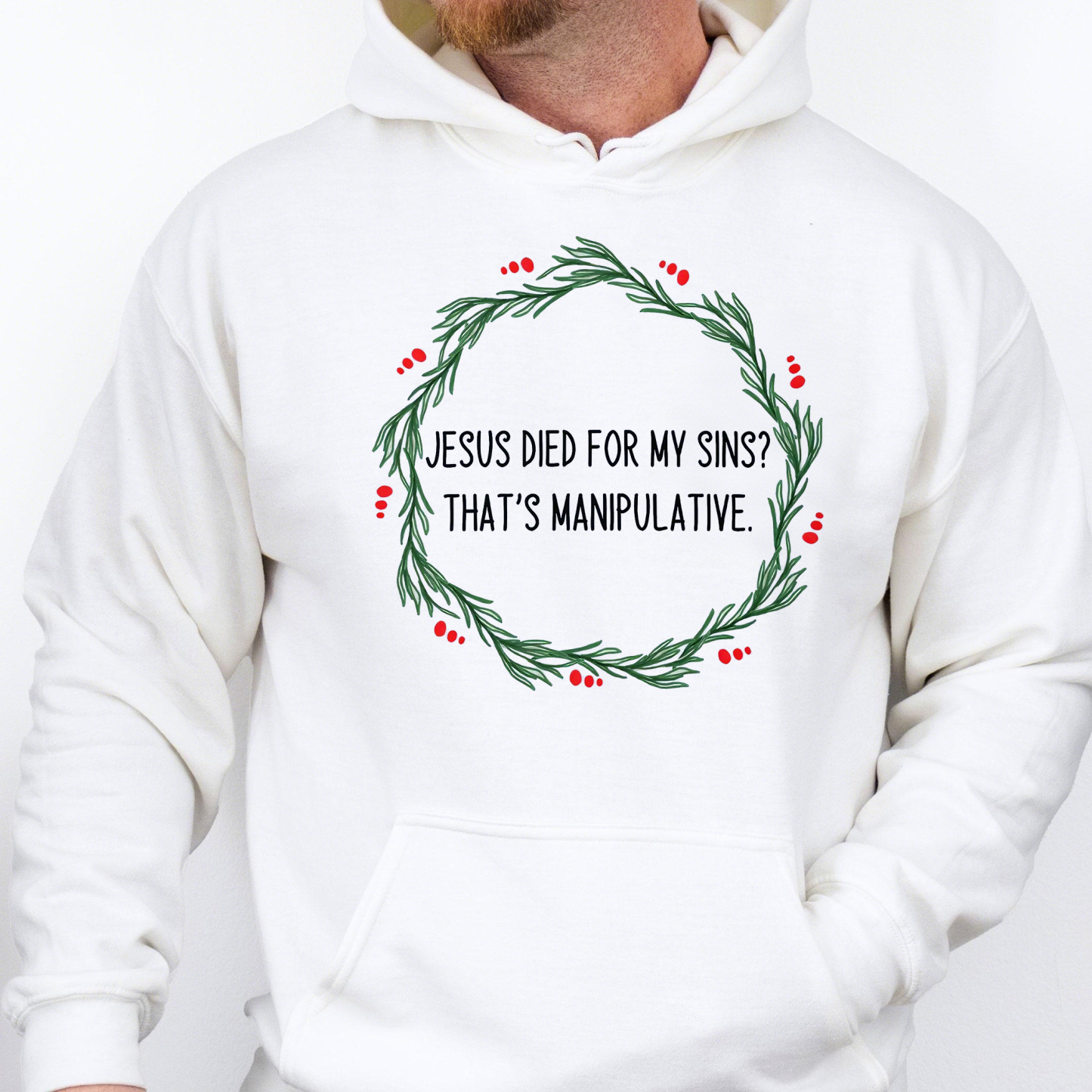 Jesus Is Manipulative Sweatshirt