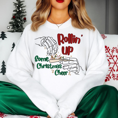 Rollin' Up Some Christmas Cheer Sweatshirt