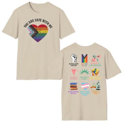 Equality Shirt, Human Rights shirt, Equal Rights, You're Safe With Me T-Shirt /Sweatshirt/Hoodie