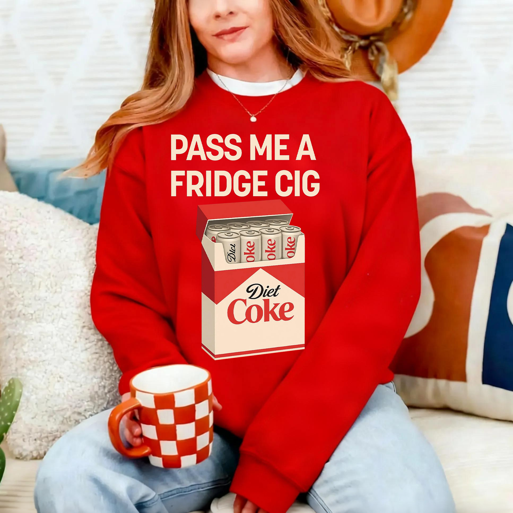 Pass Me A Fridge Cig Diet Coke Lover Sweatshirt