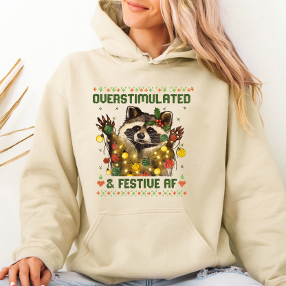 Overstimulated & Festive Af Raccoon Sweatshirt