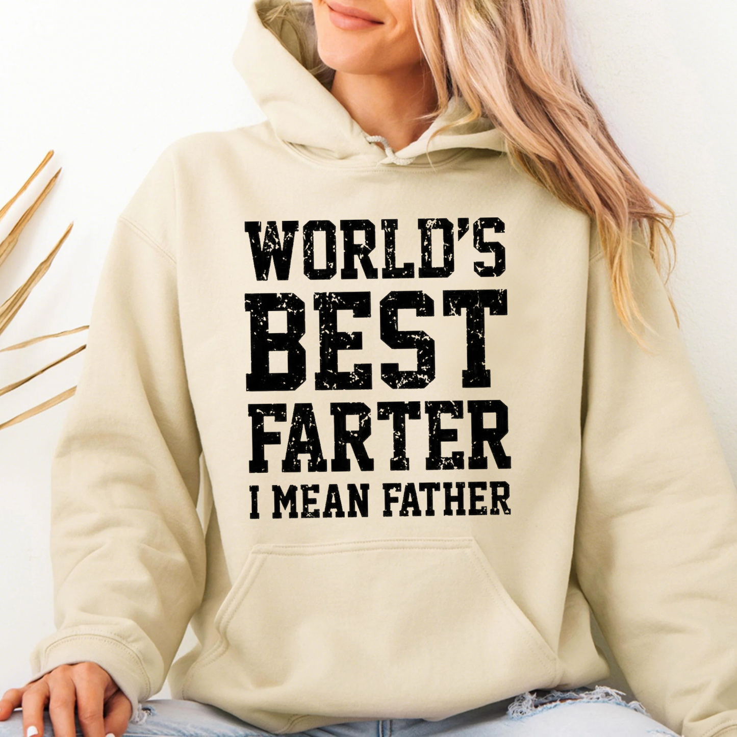 Worlds Best Farter I Mean Father Sweatshirt