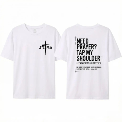 Need Prayer Hoodie - Tap My Shoulder Let’s Pray Christian Faith Sweatshirt