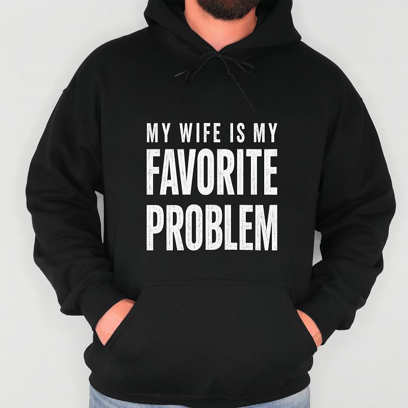 Funny 'My Wife Is My Favorite Problem' Graphic Print T-Shirt