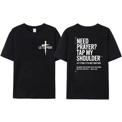 Need Prayer Hoodie - Tap My Shoulder Let’s Pray Christian Faith Sweatshirt