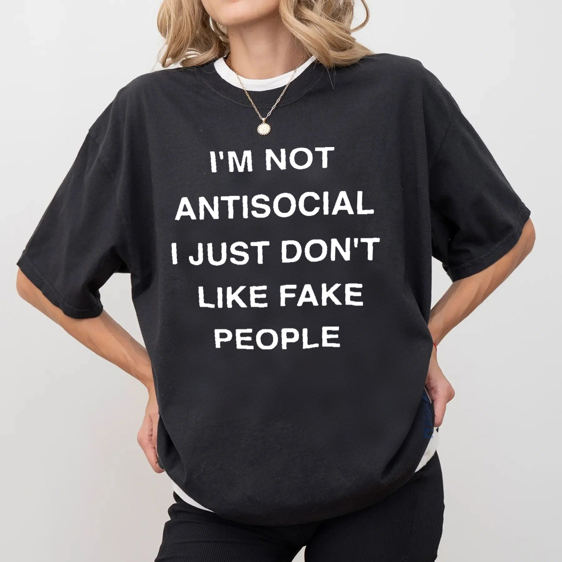 I Just Don't Like Fake People T-Shirt