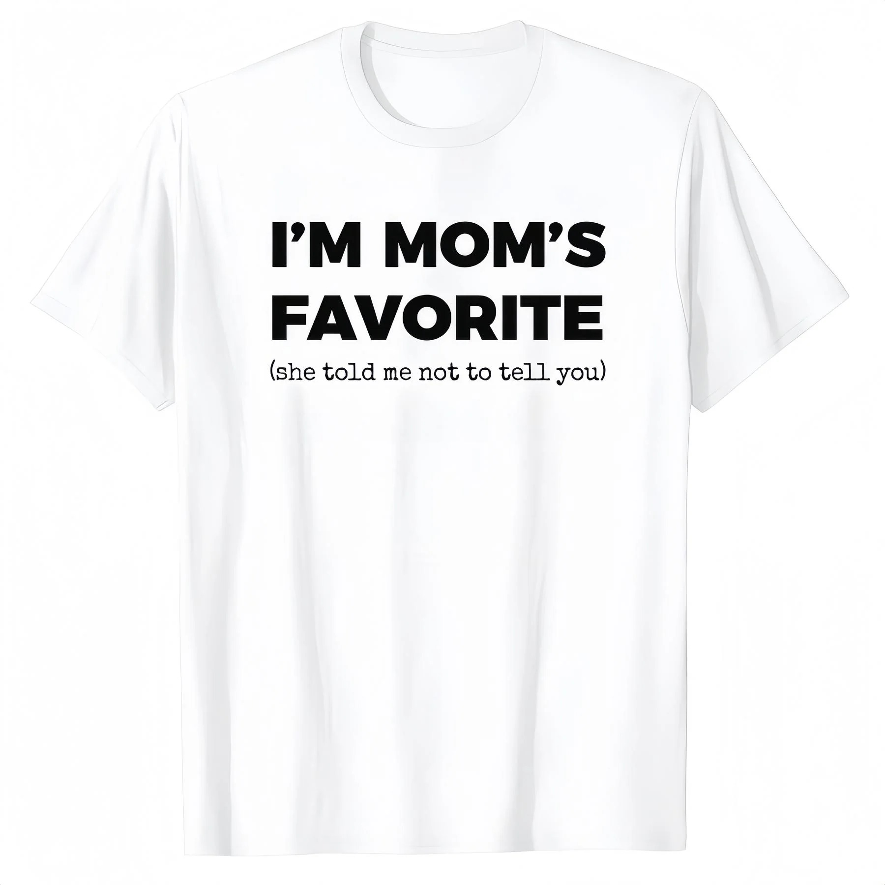 Mom's Favorite Child T-Shirt