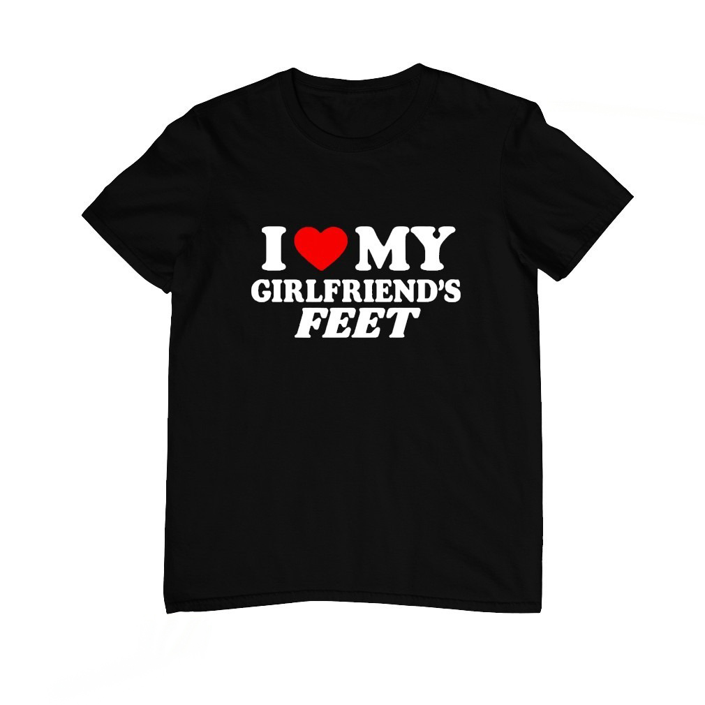 I Love My Girlfriend T-Shirt