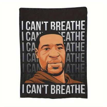 I Can't Breathe Blankets Flannel Blanket