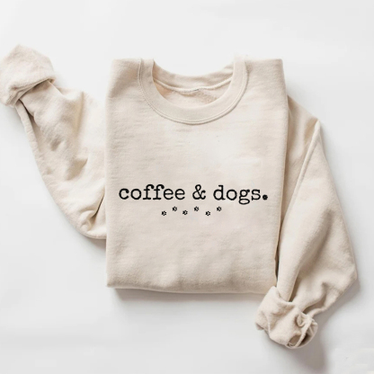 Coffee & Dogs Sweatshirt