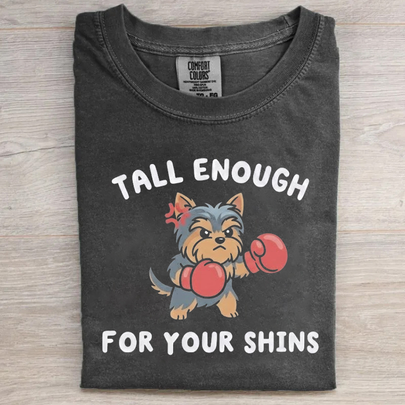 Tall Enough For Your Shins Yorkie Graphic T-shirt