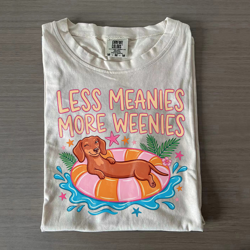 Less Meanies More Weenies T-shirt