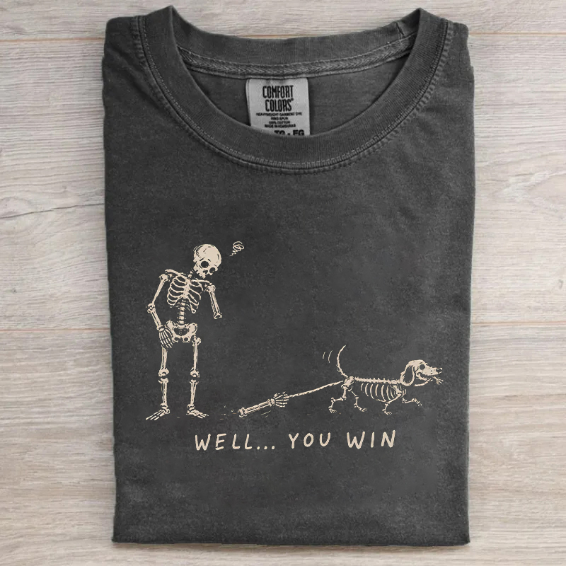 Well You Win Funny Halloween Skeleton Dachshund T-shirt