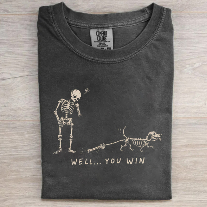 Well You Win Funny Halloween Skeleton Dachshund T-shirt