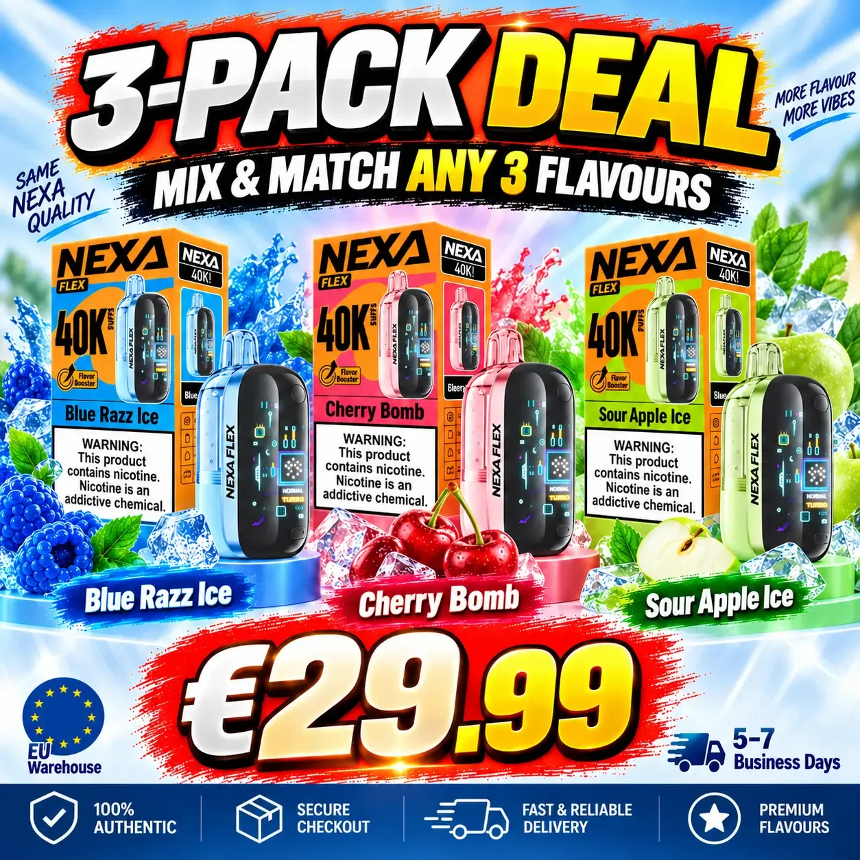 NEXA FLEX 40K 3-Pack Bundle €29.99 – Mix and Match Any 3 Flavours, Blue Razz Ice, Cherry Bomb and Sour Apple Ice