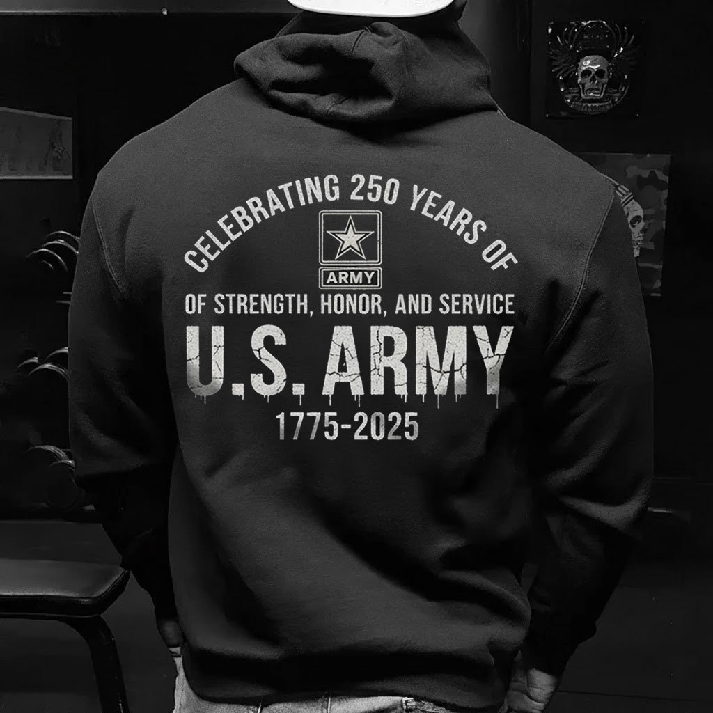 Army 250 Years of Strength Hoodie – Celebrating Service Since 1775