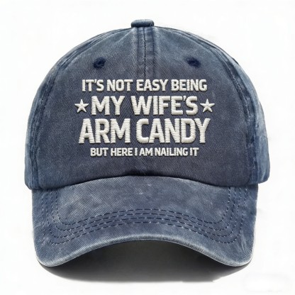 Wife's Arm Candy Slogan Hat