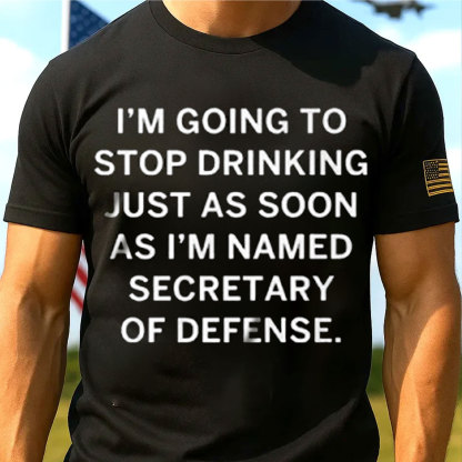Men’s Graphic T-Shirt – Funny Drinking Quote “Secretary of Defense”