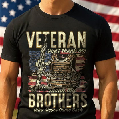 U.S. Veteran Memorial T-Shirt – “Thank My Brothers” Patriotic Military Tribute Tee