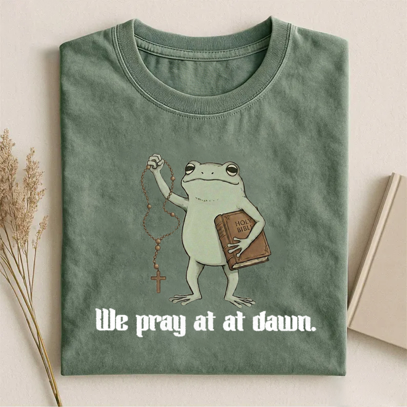 We Pray At At Dawn Funny Catholic T-shirt