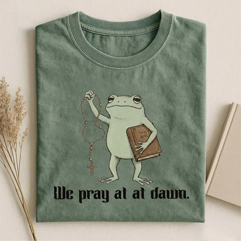 We Pray At Dawn Funny Catholic T-shirt