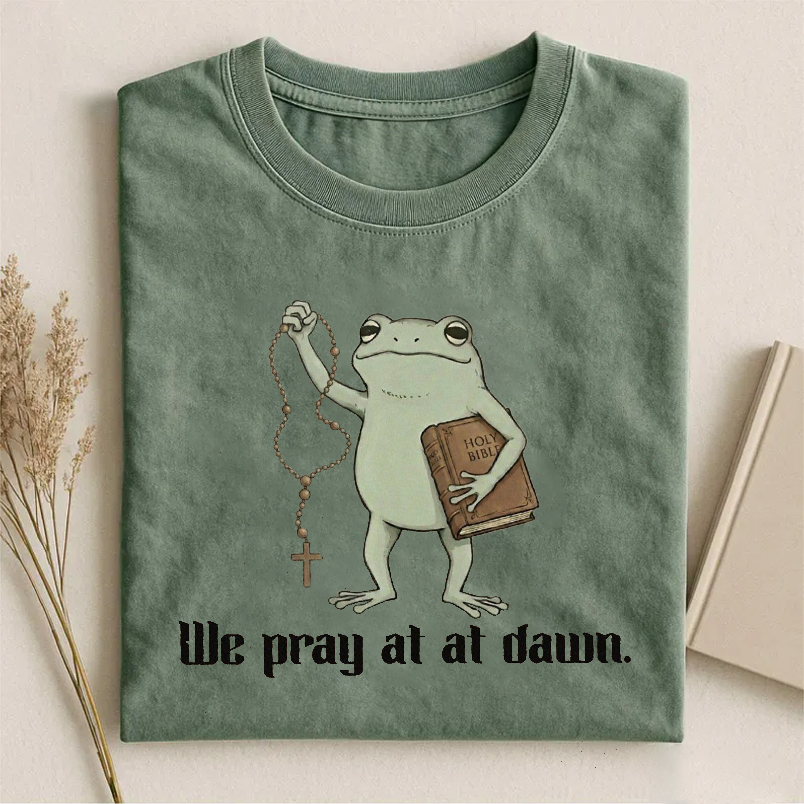 We Pray At Dawn Funny Catholic T-shirt