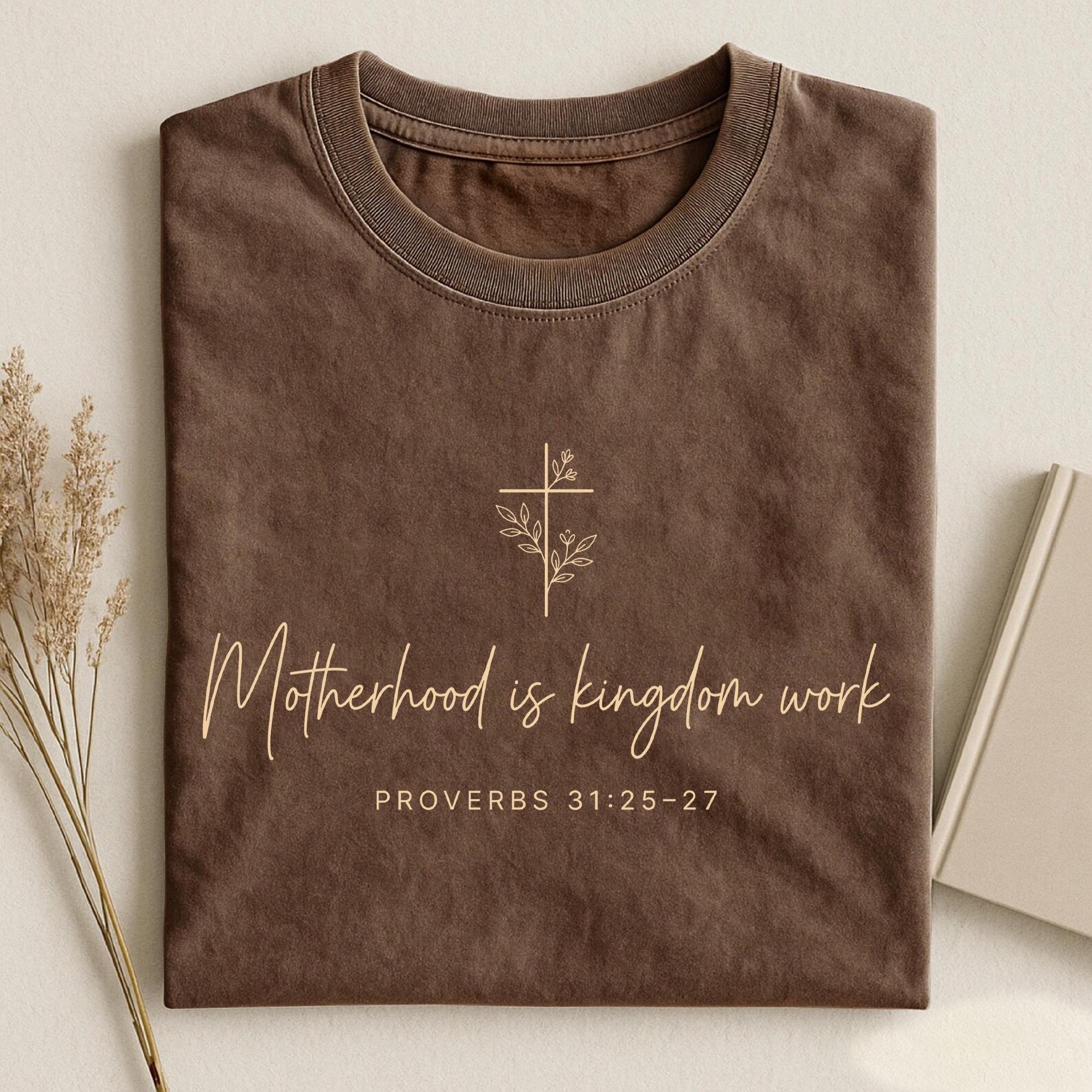 Motherhood Is Kingdom Work T-shirt