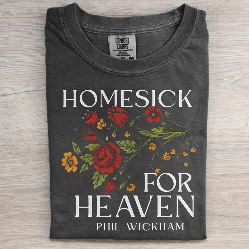 Homesick For Heaven Phil Wickham T-shirt