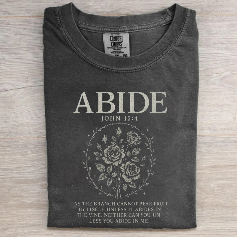 Abide In Me Jesus Is King T-shirt