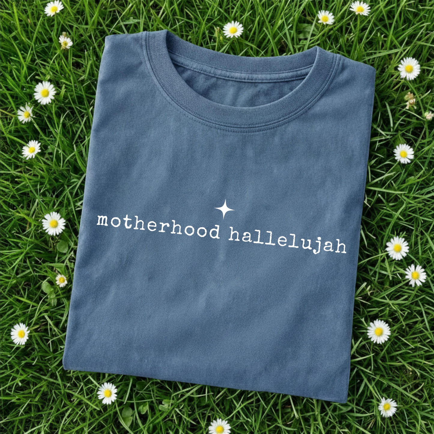 Motherhood Hallelujah T-shirt