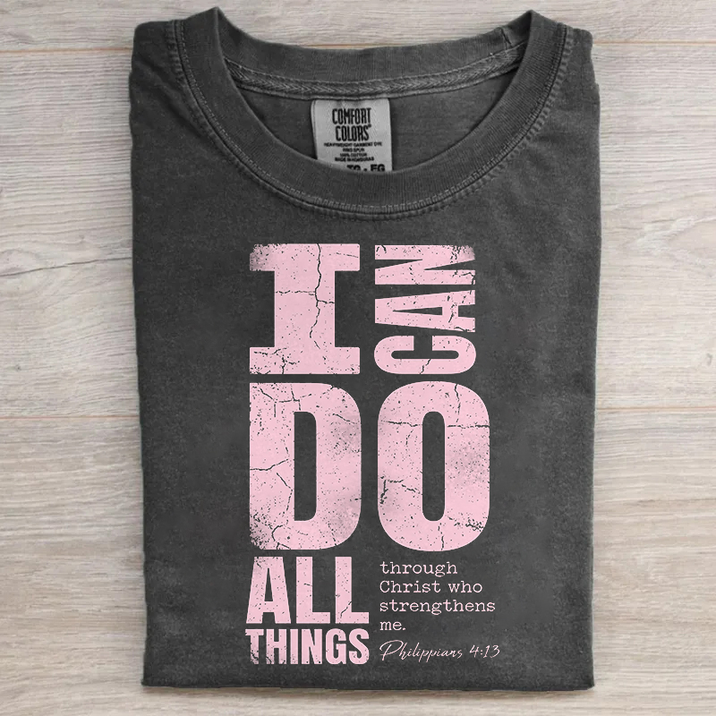 I Can Do All Things T-shirt