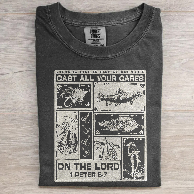 Cast All Cares On The Lord T-shirt
