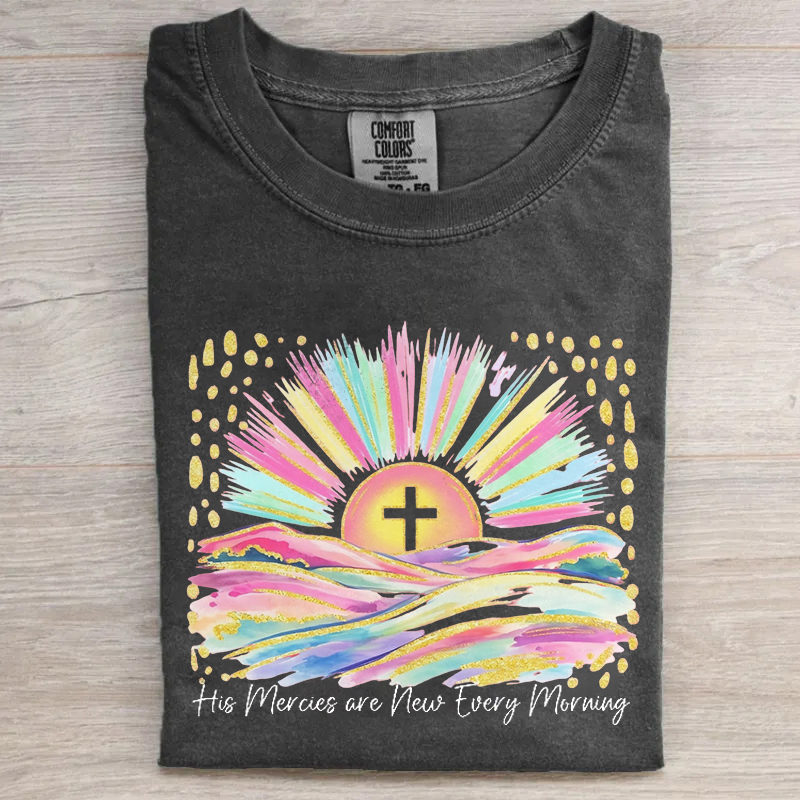 His Mercies Are New Every Morning T-shirt